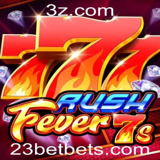 Entendendo o Jogo Emocionante RushFever7s e a Tendência das Apostas 23 BET